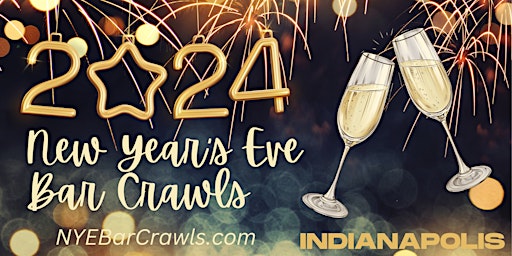 Last Few Tickets 2024 Indianapolis New Years Eve (NYE) Bar Crawl (Downtown) primary image