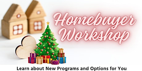 Hauptbild für Downey FREE December Homebuyer Workshop