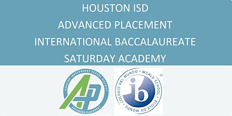 HISD AP/IB Saturday Academy #4 (April 6, 2024)