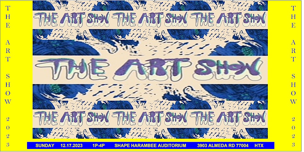 The Art Show II- Supporting Local Emerging Artists Tickets, Sun, Dec 17,  2023 at 1:00 PM
