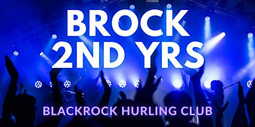 Imagem principal do evento BROCK  2nd Years