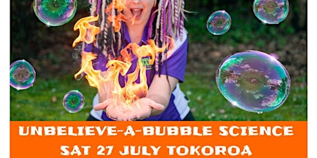 Imagem principal do evento The Unbelieve-a-Bubble Science Show - Tokoroa