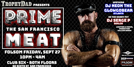 PRIME - The San Francisco MEAT + The Daddy PIT! Tix avail at the door!!