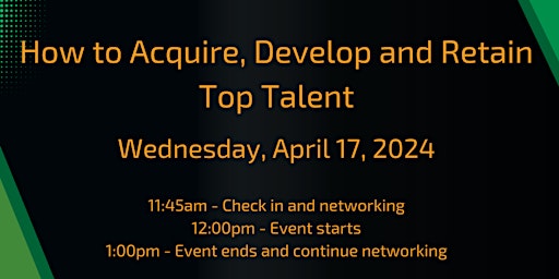 Imagem principal do evento How to Acquire, Develop and Retain Top Talent