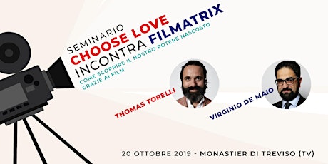 Immagine principale di Seminario Choose Love incontra Filmatrix 