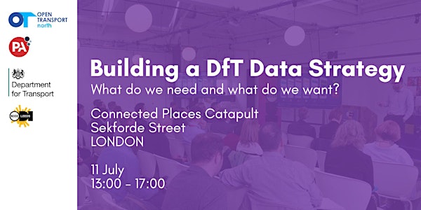 A DfT Data Strategy - what do we need and what do we want? LONDON