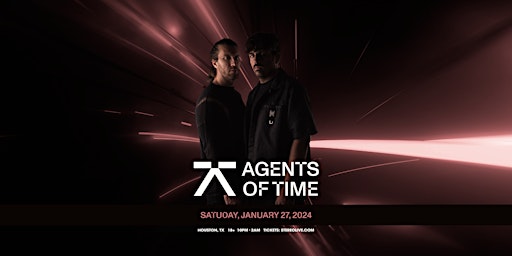 AGENTS OF TIME - Stereo Live Houston primary image
