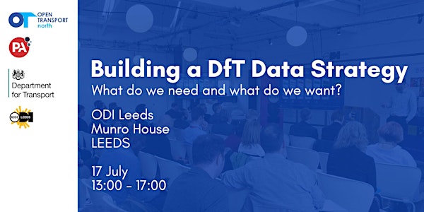 A DfT Data Strategy - what do we need and what do we want? LEEDS