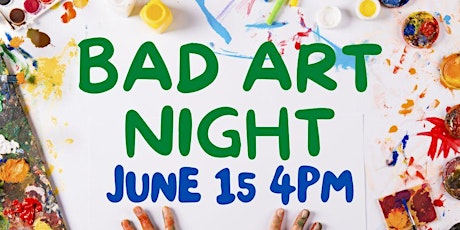 Bad Art Night (Adult Program)