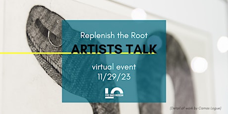 Imagen principal de Virtual Artists Talk: Replenish the Root
