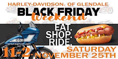 Imagen principal de Hot Dogs On the Grill-Black Friday Weekend  Harley-Davidson of Glendale