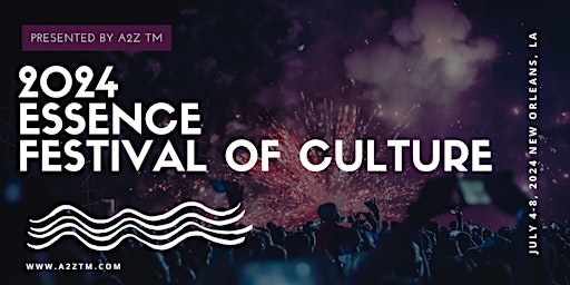 Imagem principal do evento 2024 Essence Festival of Culture
