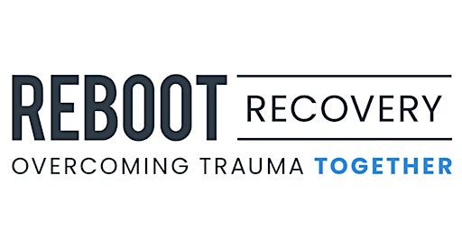 Reboot Recovery - Overcoming Trauma Together primary image