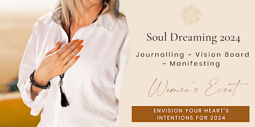 Soul Dreaming Workshop ~ Vision Board ~ Journalling ~ Manifesting primary image
