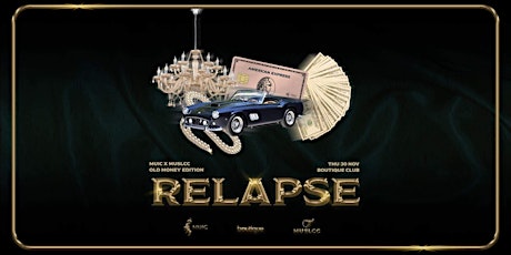 Image principale de MUIC AND MUSLCC PRESENT: RELAPSE - END OF EXAMS PARTY