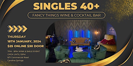 Imagen principal de Singles Over 40 | Fancy things Wine & Cocktail Bar | Wink & Smile Event