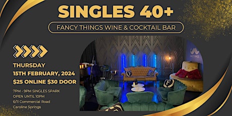 Imagen principal de Singles Over 40 | Fancy things Wine & Cocktail Bar | Singles Spark