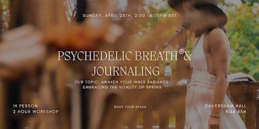 Immagine principale di PSYCHEDELIC BREATH® + Journaling Ritual | Reading - Caversham, Berkshire 