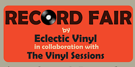 Record Fair by Eclectic Vinyl in collaboration with The Vinyl Sessions primary image