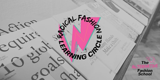 Imagem principal do evento The Radical Fashion Learning Circle: RELAUNCH