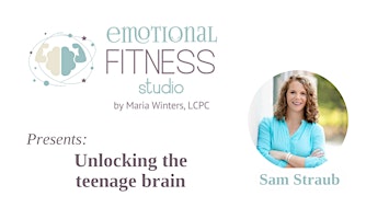Using brain science to raise thriving teens with parenting coach Sam Straub primary image