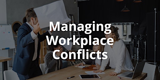 Imagem principal do evento Managing Workplace Conflicts