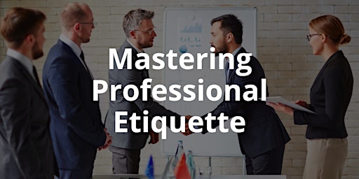 Mastering Professional Etiquette primary image