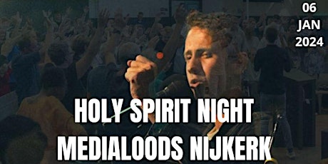 HOLY SPIRIT NIGHT - NIJKERK primary image