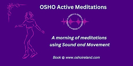 OSHO Active Meditations: A morning of sound and movement primary image