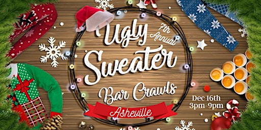 7th  Annual Ugly Sweater Bar Crawl: Asheville primary image