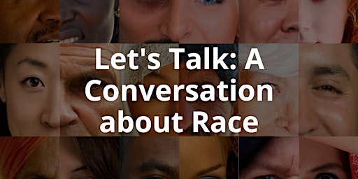 Primaire afbeelding van Let's Talk: A Conversation about Race