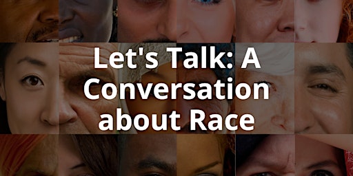 Imagen principal de Let's Talk: A Conversation about Race