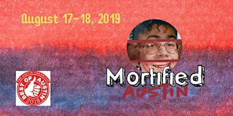 MORTIFIED AUSTIN - August 17-18 *ALL SHOWS ASL INTERPRETED* primary image