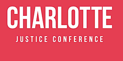 2024 Charlotte Justice Conference primary image