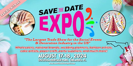 Save the Date Expo Florida: Social Events & Party Decor Industry Trade Show