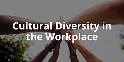 Cultural Diversity in the Workplace