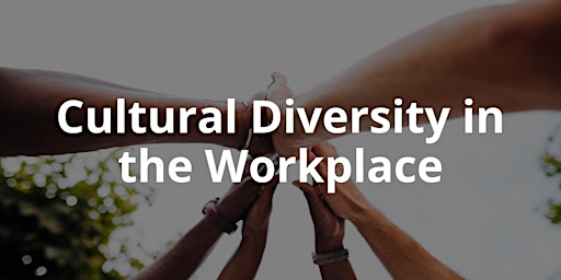 Imagem principal do evento Cultural Diversity in the Workplace