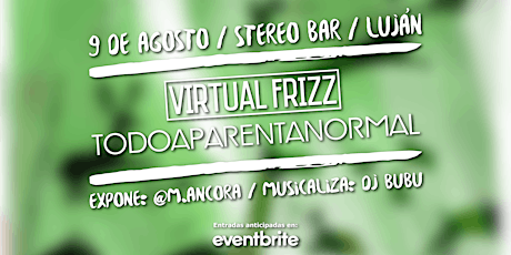 Imagen principal de VIRTUAL FRIZZ + TODO APARENTA NORMAL