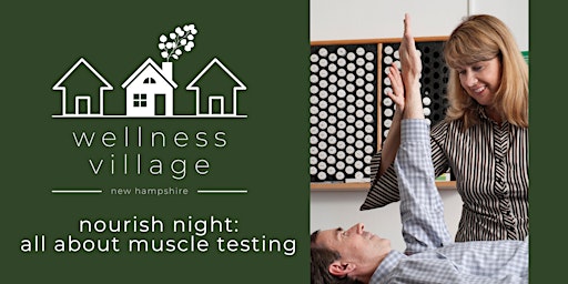 Primaire afbeelding van Nourish Night: All About Muscle Testing