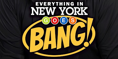 Imagem principal do evento Encore Reading! Everything in New York Goes BANG! by Robert Galinsky