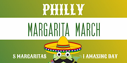 Imagem principal de Philly Margarita March!