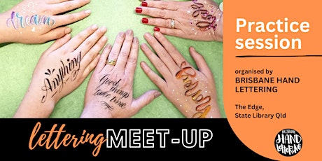 Brisbane HAND Hand Lettering  Calligraphy Meet-up