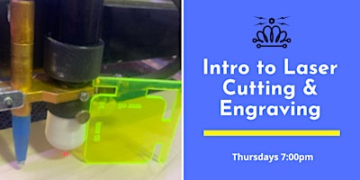 Imagem principal do evento Intro to Laser Cutting & Engraving