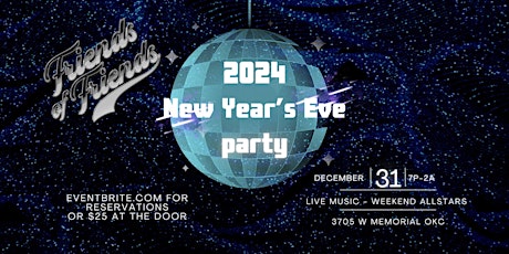 2024 FRIENDS OF FRIENDS NYE SUPER BASH! primary image