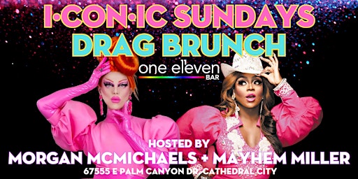 Primaire afbeelding van I·CON·IC Sundays Drag Brunch - May 26th - 11am Show