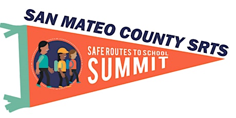 San Mateo County Safe Routes to School Summit 2019 primary image