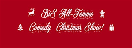 Have A Bitchin' Christmas! with Bitches in Stitches All-Femme Comedy primary image