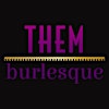 Logotipo da organização THEM Burlesque