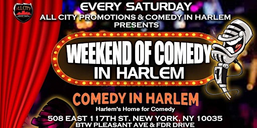 Primaire afbeelding van Saturday June 29th, Weekend of Comedy In Harlem @ Comedy In Harlem