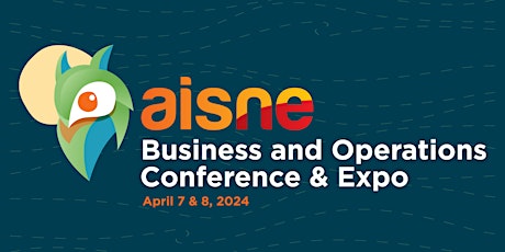 AISNE 2024 Business and Operations Conference & Expo